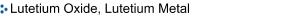Lutetium Oxide, Lutetium Metal